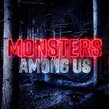 Forskudssalg utålmodig tricky Monsters Among Us Podcast | Luminary