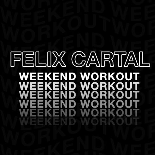 Felix Cartal Weekend Workout Weekend Workout 222 Felix Cartal 1hr Mix Luminary - mad murderer epic radio play any song roblox